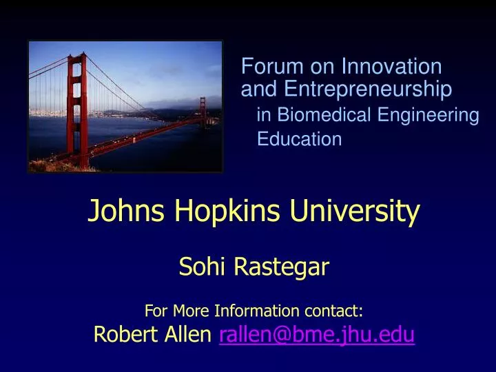 johns hopkins university sohi rastegar for more information contact robert allen rallen@bme jhu edu