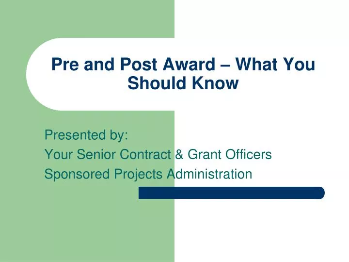 pre and post award what you should know