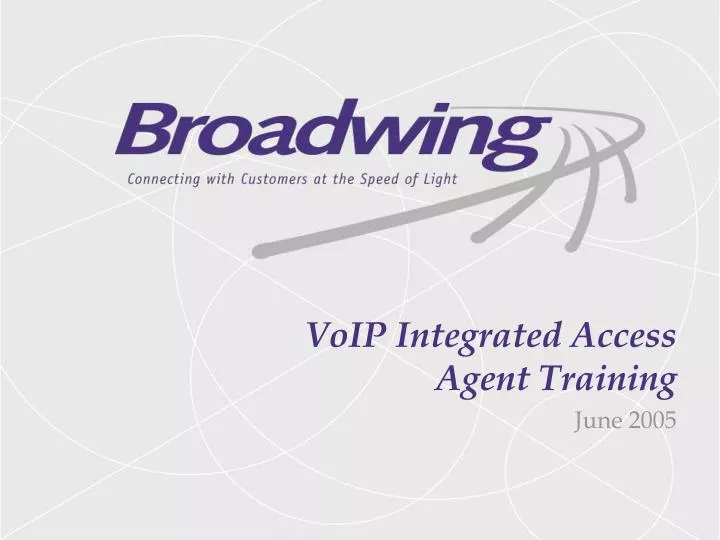 voip integrated access agent training