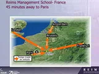 Reims Management School- France 45 minutes away to Paris