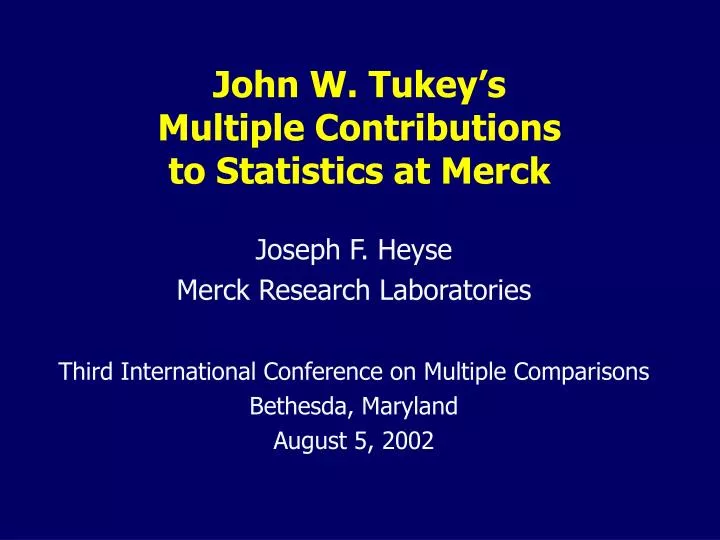 john w tukey s multiple contributions to statistics at merck