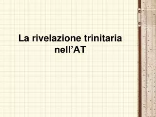 la rivelazione trinitaria nell at