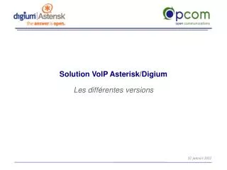 solution voip asterisk digium les diff rentes versions