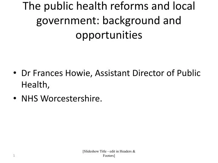 the public health reforms and local government background and opportunities