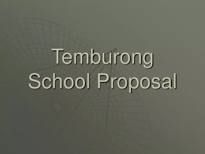 temburong school proposal