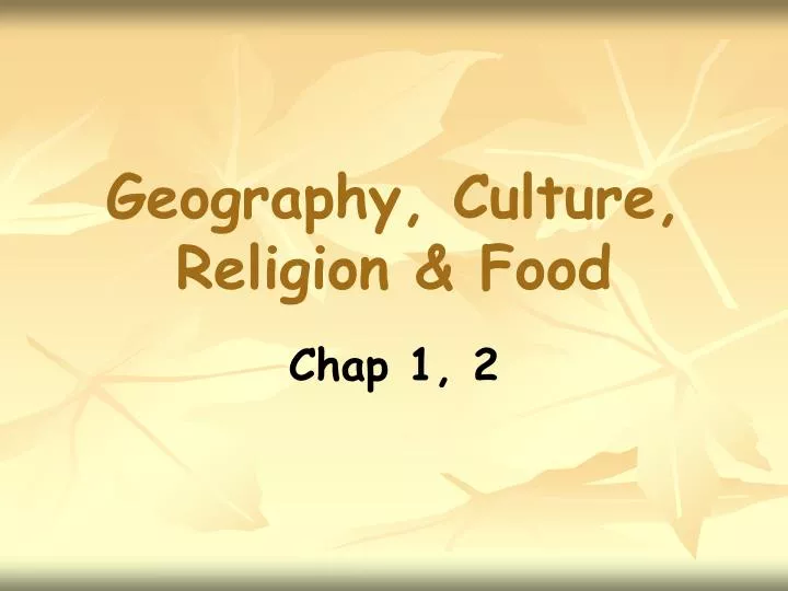 geography culture religion food