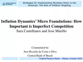 Commented by Jose Ricardo da Costa e Silva Central Bank of Brazil