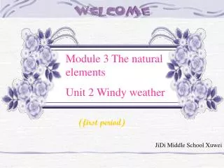 Module 3 The natural elements Unit 2 Windy weather