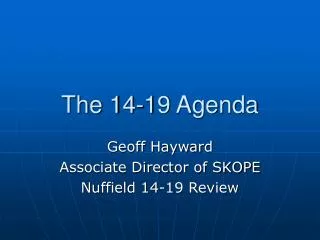 The 14-19 Agenda