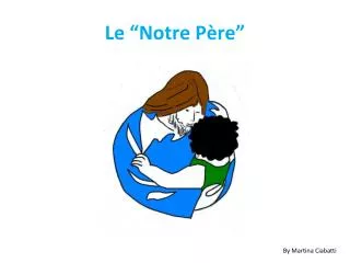 le notre p re