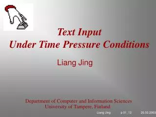 Text Input Under Time Pressure Conditions