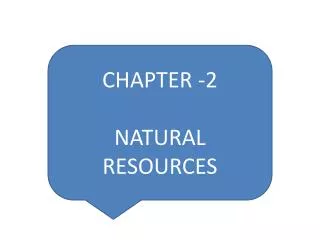 CHAPTER -2 NATURAL RESOURCES