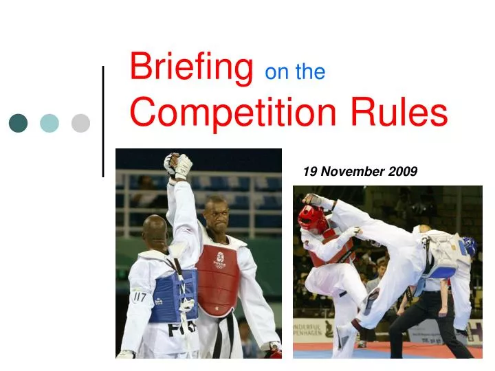 briefing on the competition rules