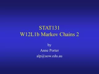 STAT131 W12L1b Markov Chains 2