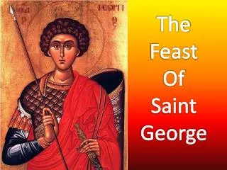 The Feast Of Saint George