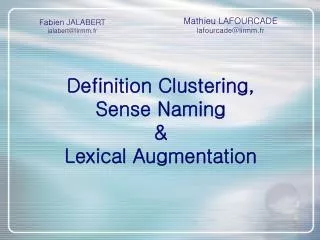 Definition Clustering, Sense Naming &amp; Lexical Augmentation