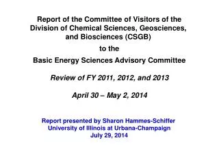 Report of the Committee of Visitors of the Division of Chemical Sciences, Geosciences,
