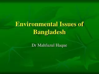 Environmental Issues of Bangladesh
