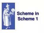 Scheme in Scheme 1 - slide 1