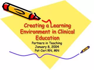 Creating a Learning Environment in Clinical Education