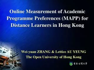 Online Measurement of Academic Programme Preferences (MAPP) for Distance Learners in Hong Kong