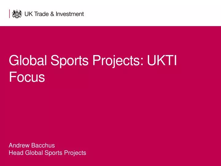 global sports projects ukti focus