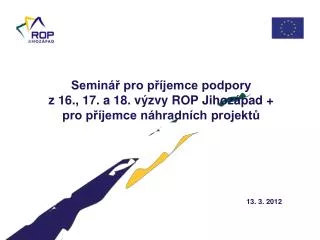 semin pro p jemce podpory z 16 17 a 18 v zvy rop jihoz pad pro p jemce n hradn ch projekt