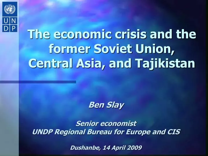 the economic crisis and the former soviet union central asia and tajikistan