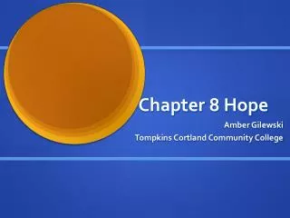 Chapter 8 Hope