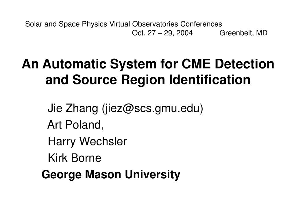 PPT - Automatic CME Detection and Source Region Identification: A ...