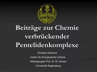 beitr ge zur chemie verbr ckender pentelidenkomplexe
