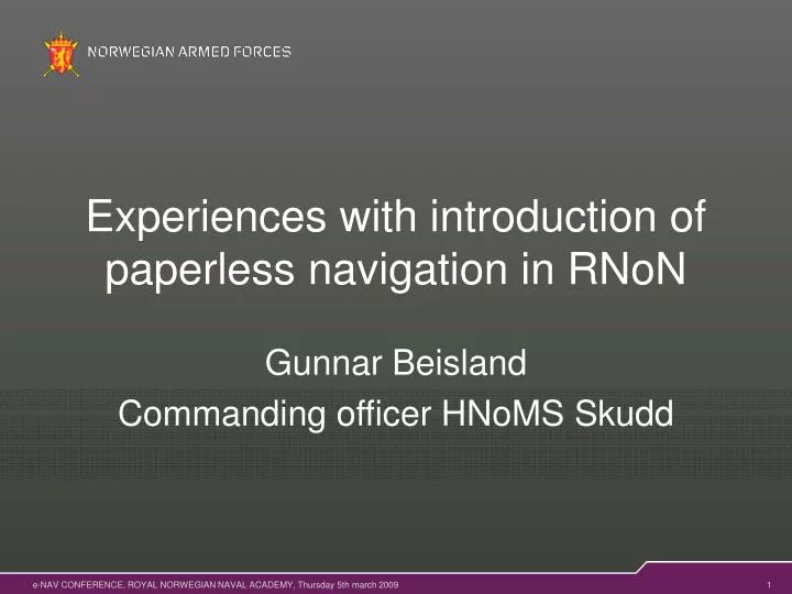 experiences with introduction of paperless navigation in rnon