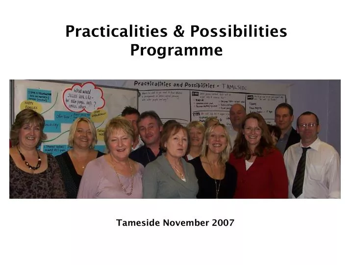 practicalities possibilities programme