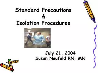 Standard Precautions &amp; Isolation Procedures