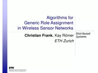 Algorithms for Generic Role Assignment in Wireless Sensor Networks