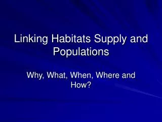 Linking Habitats Supply and Populations
