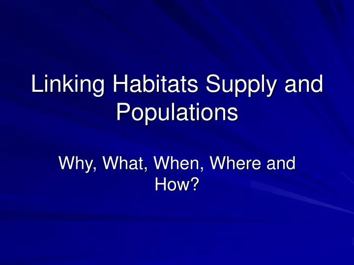 linking habitats supply and populations