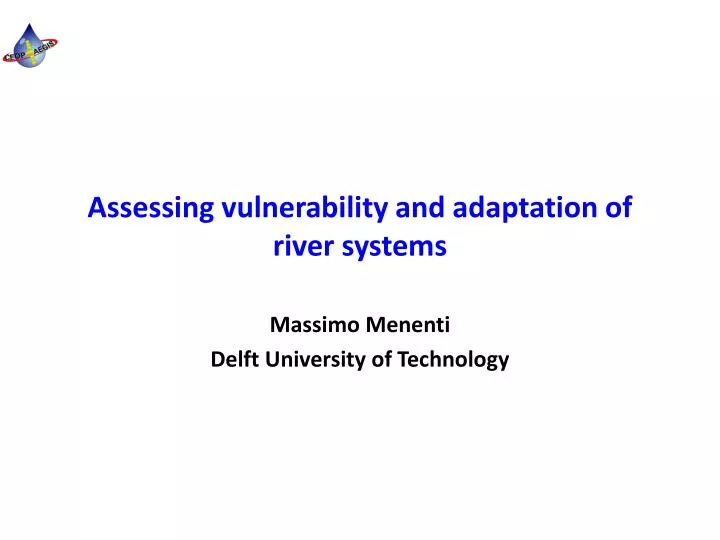 assessing vulnerability and adaptation of river systems