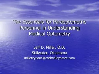 The Essentials for Paraoptometric Personnel in Understanding Medical Optometry