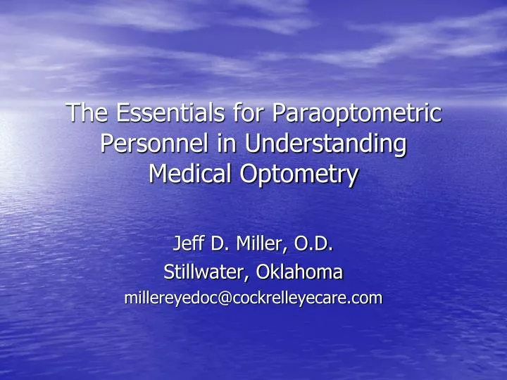 the essentials for paraoptometric personnel in understanding medical optometry