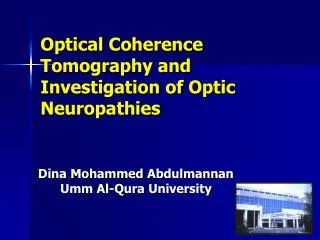 Optical Coherence Tomography and Investigation of Optic Neuropathies