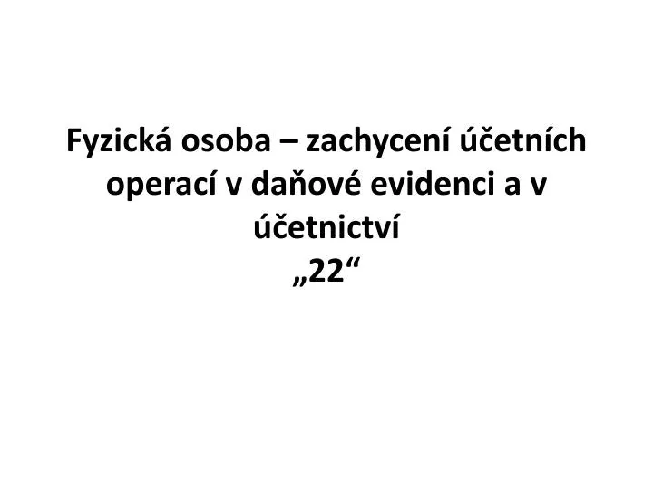 fyzick osoba zachycen etn ch operac v da ov evidenci a v etnictv 22