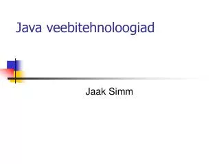 java veebitehnoloogiad