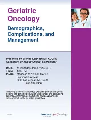 Presented by Brenda Keith RN MN AOCNS Genentech Oncology Clinical Coordinator