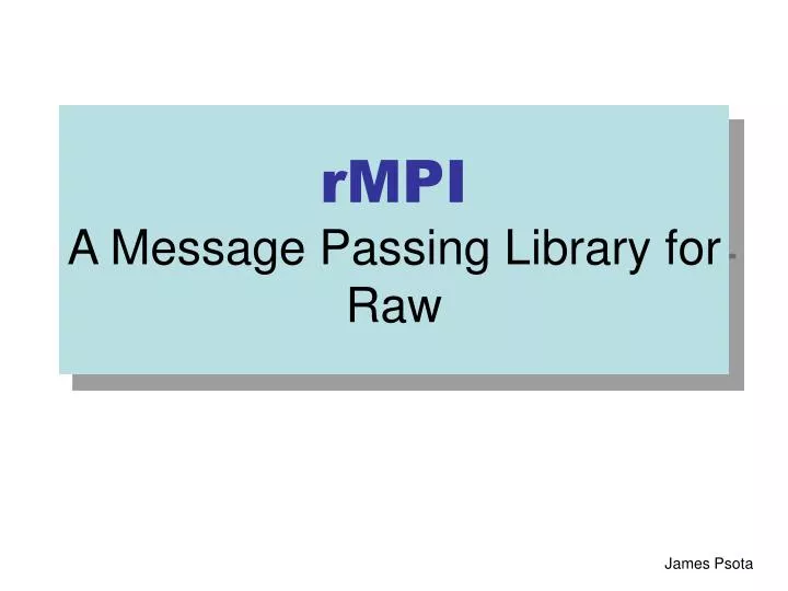 rmpi a message passing library for raw