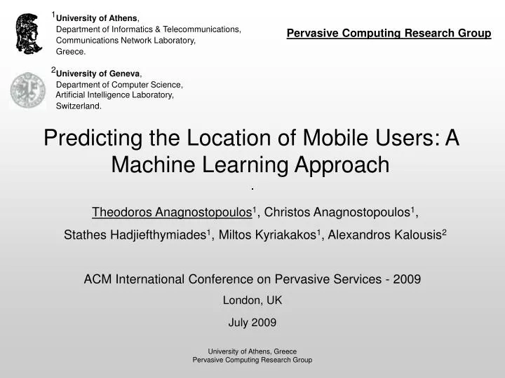 predicting the location of mobile users a machine learning approach