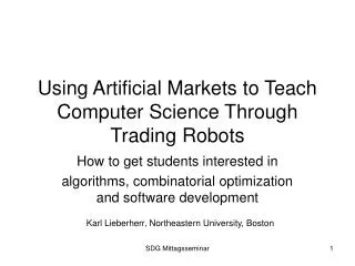 Using Artificial Markets to Teach Computer Science Through Trading Robots