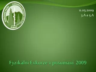 fyzik ln exkurze v po umav 2009