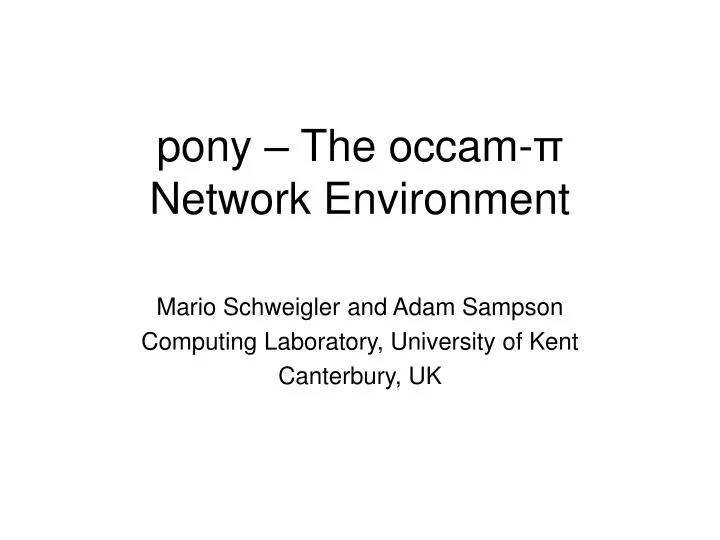 pony the occam network environment