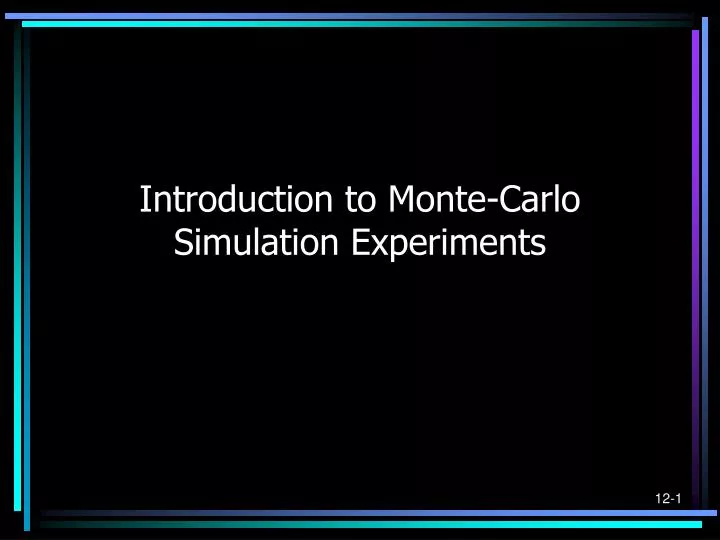 introduction to monte carlo simulation experiments